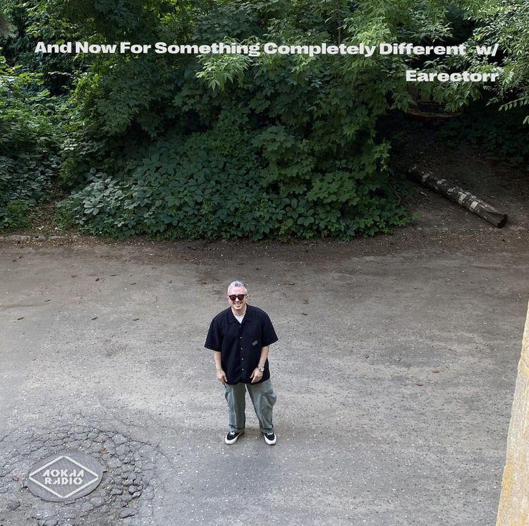 And Now For Something Completely Different w/ Earectorr  20th June 2026