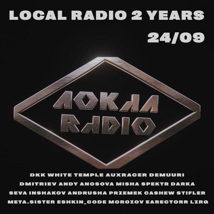 2 Years @ LOCAL RADIO 24th September 2022
